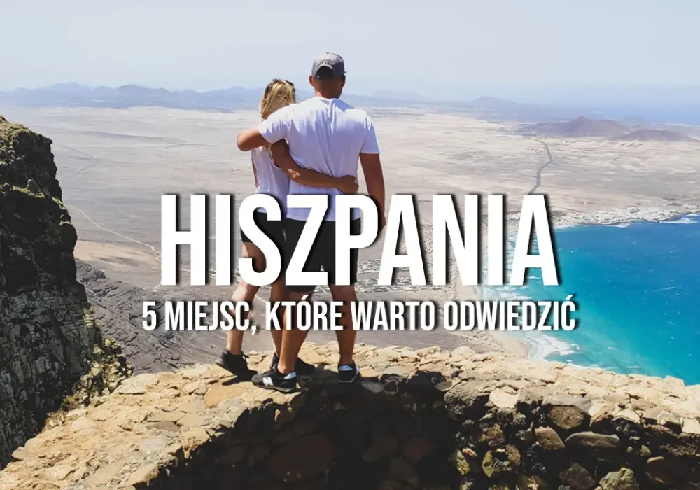 Gdzie na wakacje do Hiszpanii? Najlepsze miejsca i porady z forum