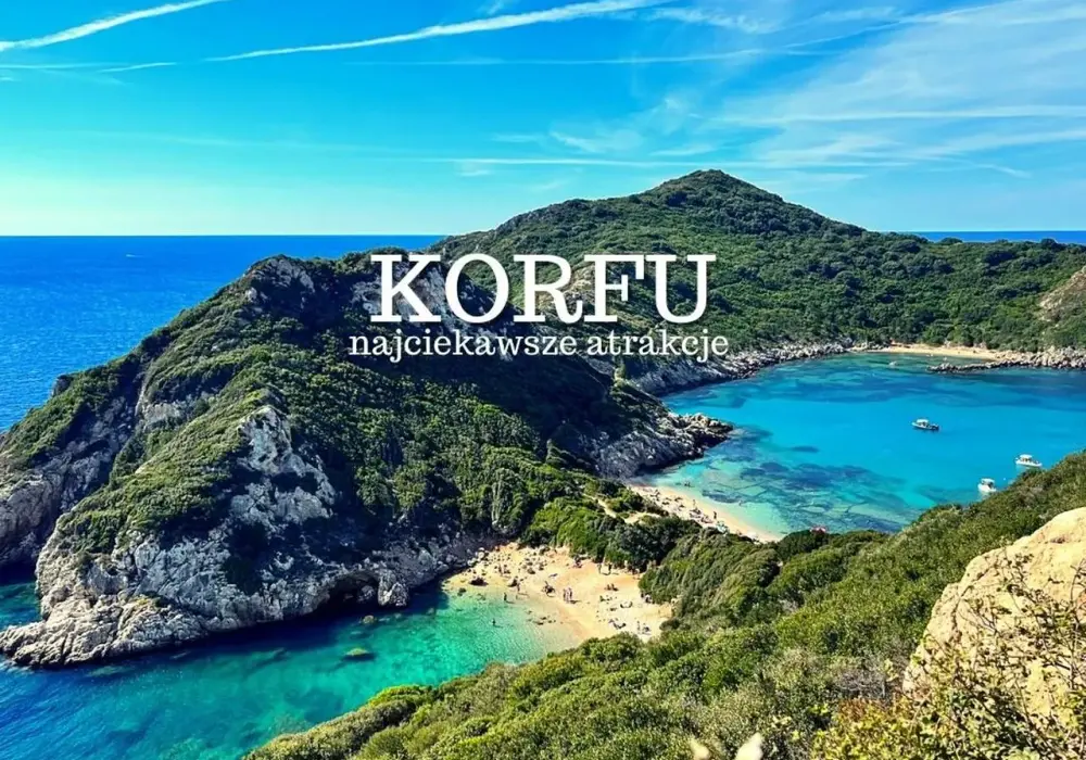 Atrakcje na Korfu - co warto zobaczyć w 2-7 dni?
