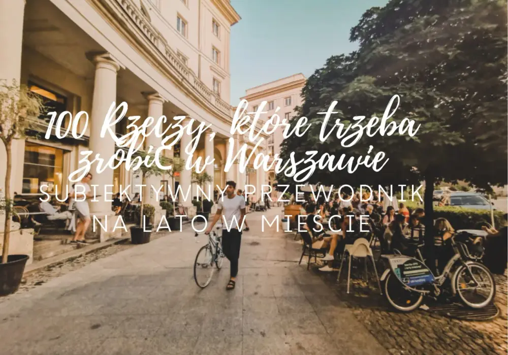 Weekend w Warszawie bez chaosu - Sprawdź, jak to zrobić!