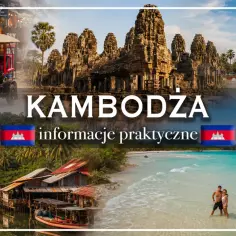 Kambodża wakacje: starożytne świątynie, tropikalne plaże i życie na wodzie. Odkryj piękno tego kraju.