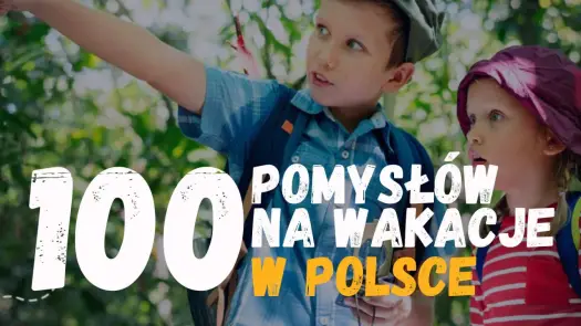 Weekendowy wyjazd w Polsce - wybierz kierunek dla siebie